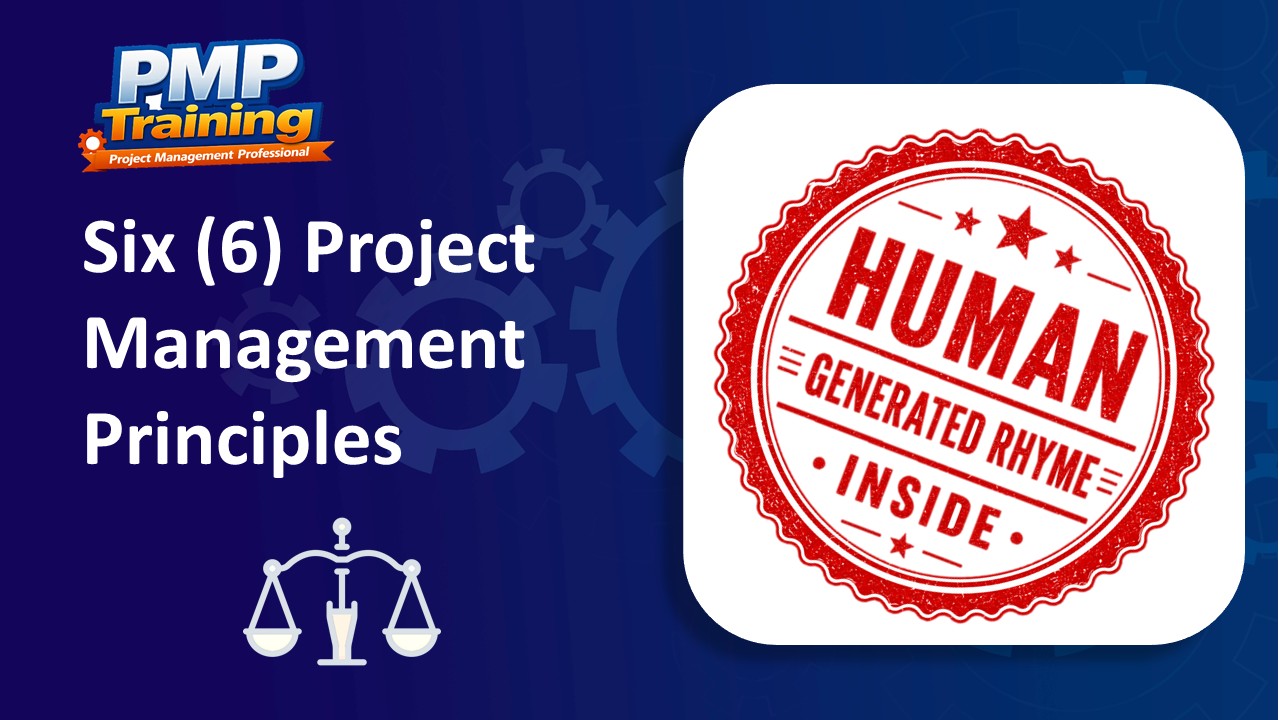 Six (6) Project Management Principles