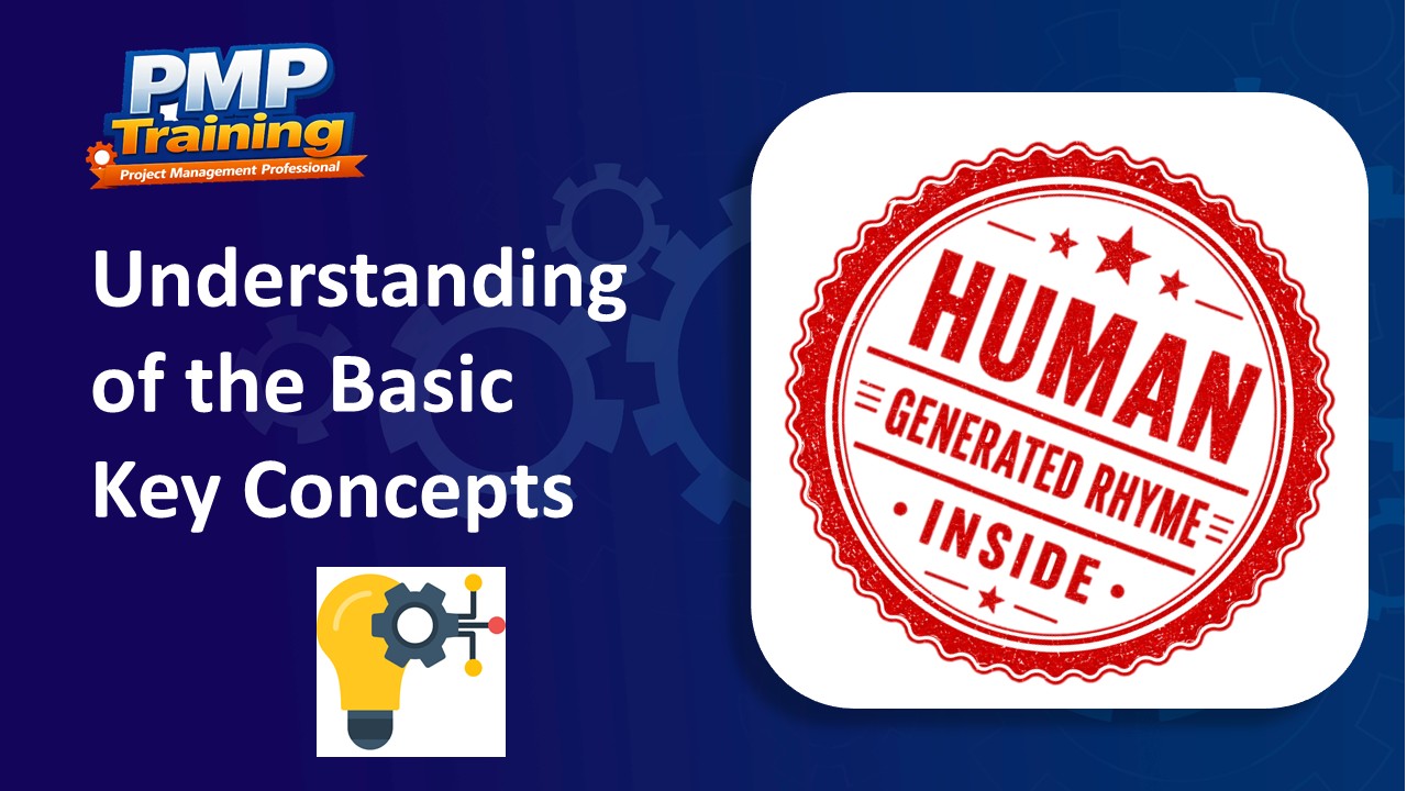 Understanding  of the  Basic Key Concepts