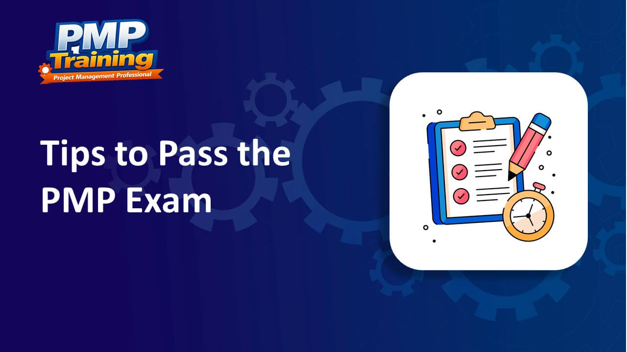 Tips to Pass the PMP Exam